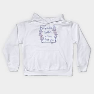 get your shit together Kids Hoodie